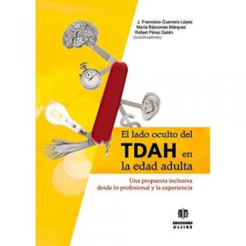 El lado oculto del Tdah en edad adulta