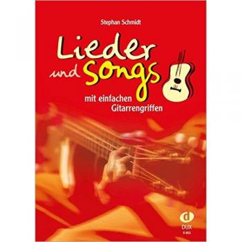 Lieder und Songs mit einfachen Gitarrengriffen