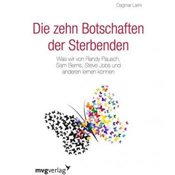 Die zehn Botschaften der Sterbenden