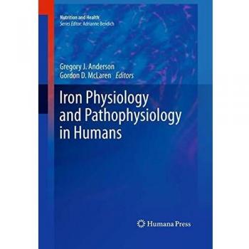 Iron Physiology and Pathophysiology in Humans
