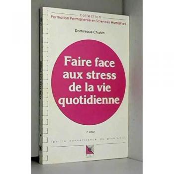 Faire Face Aux Stress De La Vie Quotidienne