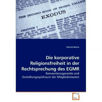 Die korporative Religionsfreiheit in der Rechtsprechung des EGMR