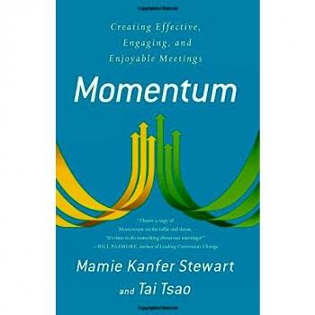 Momentum: Creating Effective Engaging and Enjoyable Meetings