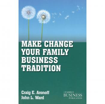 Make Change Your Family Business Tradition