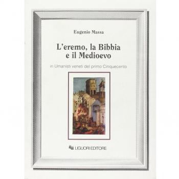 L'eremo, la Bibbia e il Medioevo in umanisti veneti del primo Cinquecento