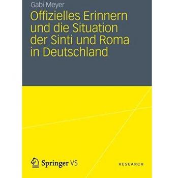 Offizielles Erinnern und die Situation der Sinti und Roma in Deutschland