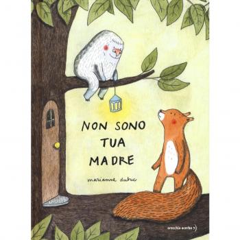Non sono tua madre. Ediz. a colori