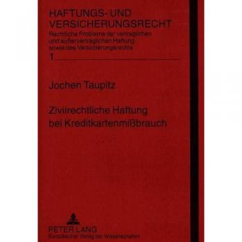 Zivilrechtliche Haftung bei Kreditkartenmißbrauch