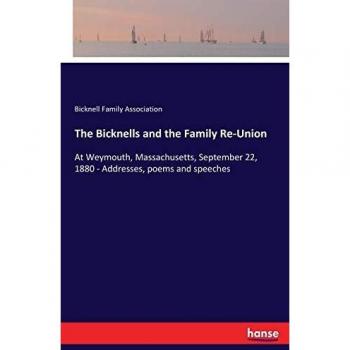 The Bicknells and the Family Re-Union: At Weymouth, Massachusetts, September 22, 1880