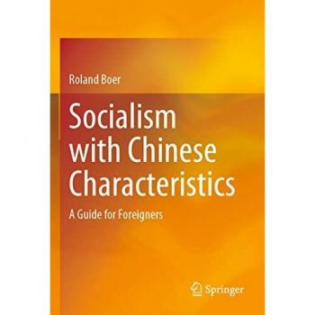 Boer, Roland: Socialism with Chinese Characteristics
