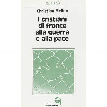 I cristiani di fronte alla guerra e alla pace