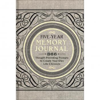 Five-Year Memory Journal 366 Thought-Provoking Prompts to Creat... 9781454911272