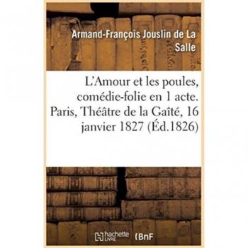 Comédie-Folie L'Amour et les Poules