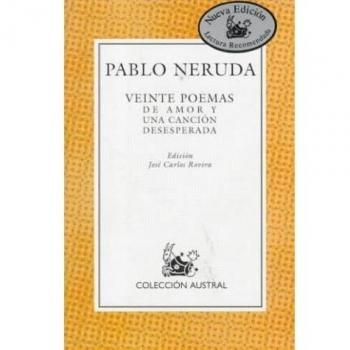 Veinte poemas de amor y una canción desesperada
