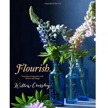 Flourish: Stunning arrangements with flowers and foliage