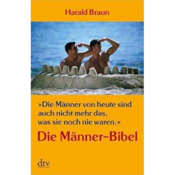 Die Männer von heute sind auch nicht mehr das, was sie noch nie waren