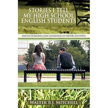 Stories I Tell My High School English Students: