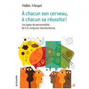 A chacun son cerveau, à chacun sa réussite !