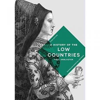 A History of the Low Countries (Macmillan Essential Histories)
