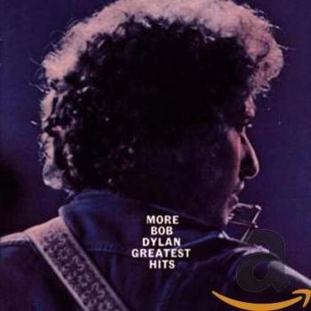 More Bob Dylan Greatest Hits