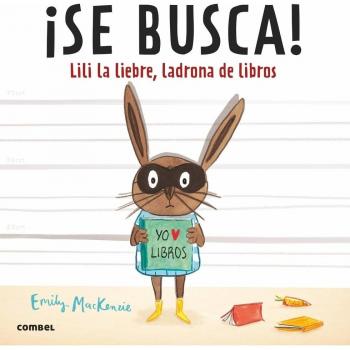 ¡se busca! lili la liebre, ladrona de libros