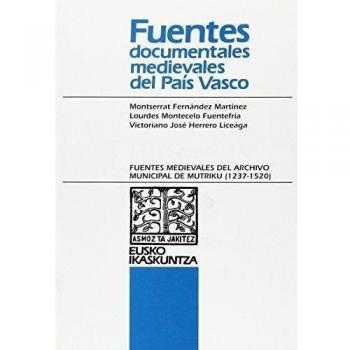 Fuentes medievales del Archivo Municipal de Mutriku (1237-1520)
