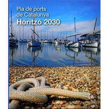 Pla de ports de catalunya. Horitzó 2030