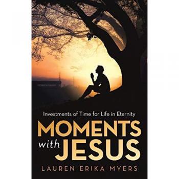 Moments with Jesus: Investments of Time for Life in Eternity