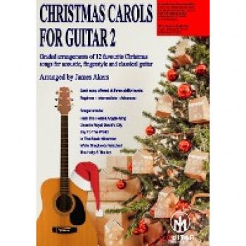 Christmas Carols For Guitar 2: Graded Arrangements for Acoustic, Fingerstyle & Classical Guitar