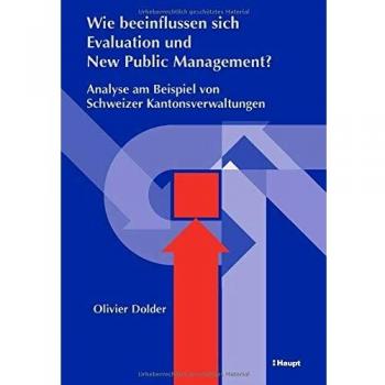Wie beeinflussen sich Evaluation und New Public Management?