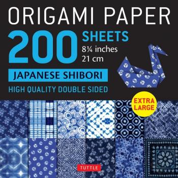 Origami Paper 200 Sheets Japanese Shibori: Extra Large High Quality Double-Sided: Extra Large Tuttle Origami Paper: High-Quality Double Sided Origami ... (Instructions for 6 Projects Included)