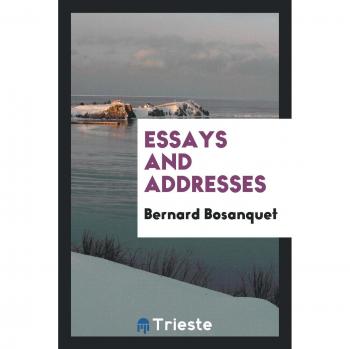 Essays and addresses