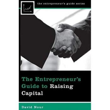 The Entrepreneur's Guide to Raising Capital, The Entrepreneurs Guide Series