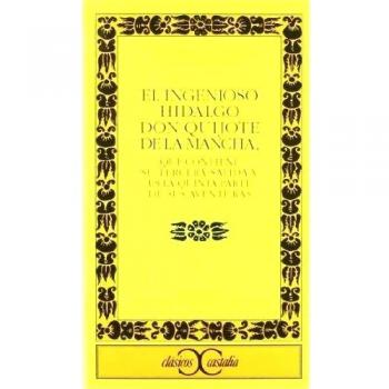 EL INGENIOSO HIDALGO DON QUIJOTE DE LA MANCHA