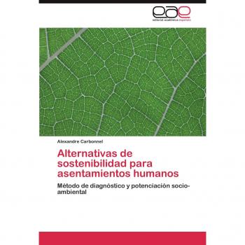 Alternativas de sostenibilidad para asentamientos humanos: Método de diagnóstico y potenciación socio-ambiental