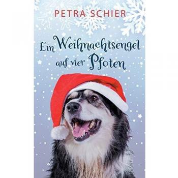 Petra Schier Ein Weihnachtsengel Auf Vier Pfoten