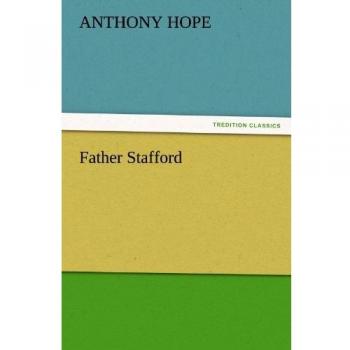 Father Stafford (TREDITION CLASSICS)