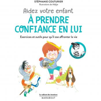 Aidez votre enfant à prendre confiance en lui Grand Format