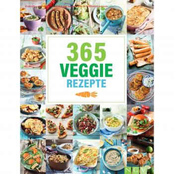 365 Veggie-Rezepte: 365 vegetarische Rezepte rund um's Jahr (365 Rezepte)
