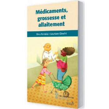 Médicaments, grossesse et allaitement