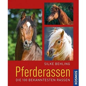 Pferderassen: Die 100 bekanntesten Rassen