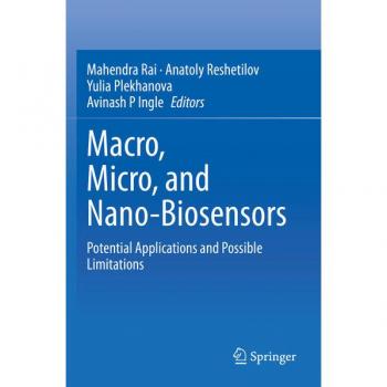 Macro, Micro, and Nano-Biosensors: Potential Applications and Possible Limitations