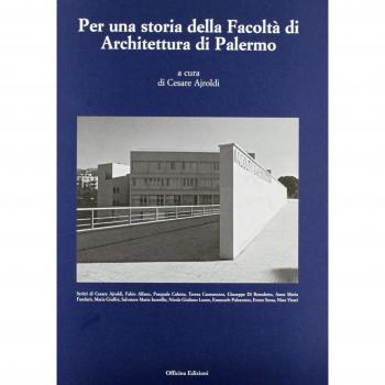 Per una storia della facoltà di architettura di Palermo