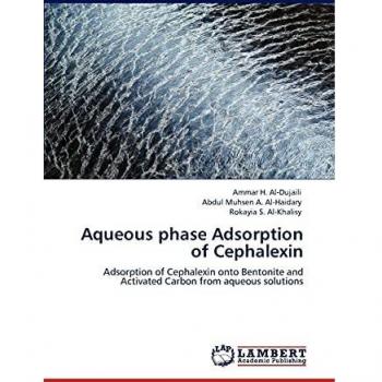 Aqueous phase Adsorption of Cephalexin: Adsorption of Cephalexin onto Bentonite and Activated Carbon from aqueous solutions