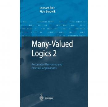 Many-Valued Logics 2: Automated Reasoning and Practical Applications