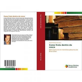 Como fruta dentro da casca: Dom Casmurro em memórias póstumas de Brás Cubas