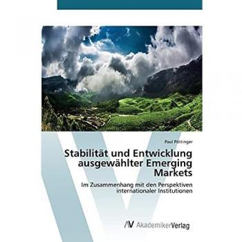 Stabilität und Entwicklung ausgewählter Emerging Markets