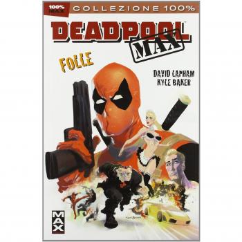 Folle. Deadpool Max