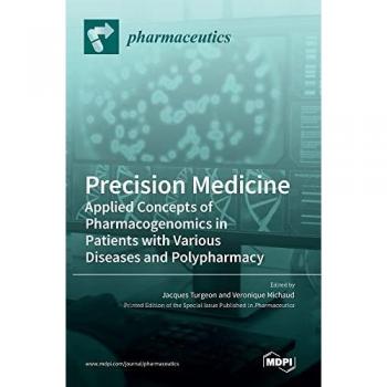 Precision Medicine: Applied Concepts of Pharmacogenomics in Patients with Various Diseases and Polypharmacy