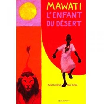 Mawati. L'enfant du désert (Création Jeunesse)